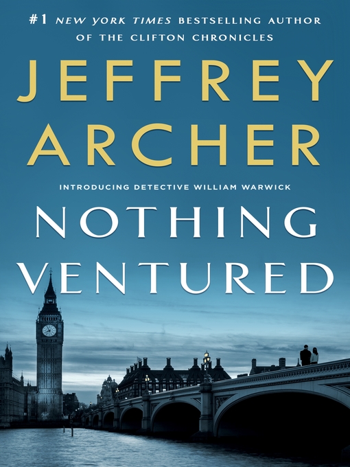 Title details for Nothing Ventured by Jeffrey Archer - Wait list